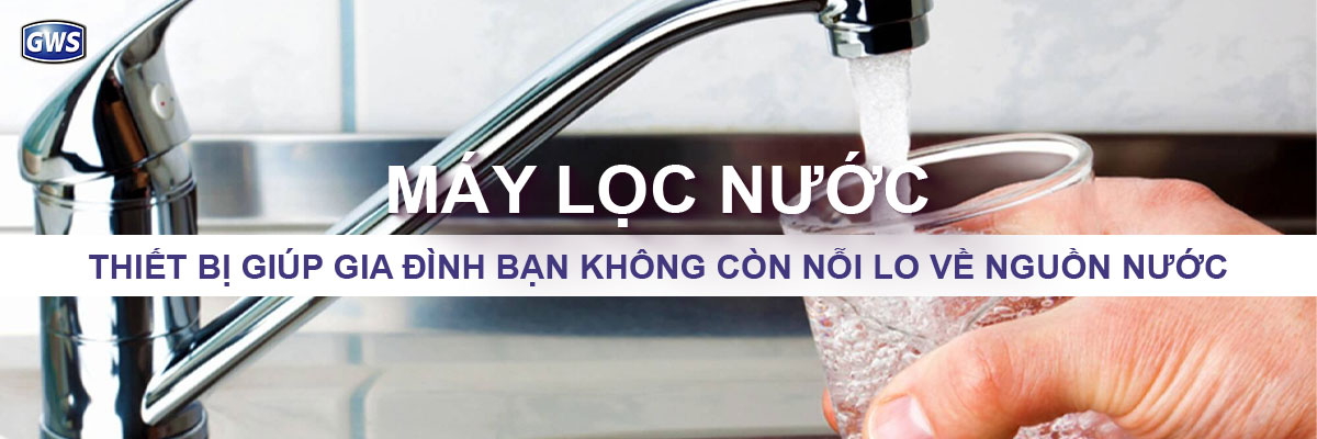 Máy lọc nước - Thiết bị giúp gia đình bạn không còn nỗi lo về nguồn nước