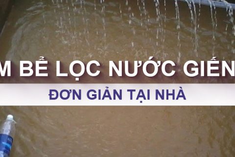 Cách làm bể lọc nước giếng khoan tại nhà
